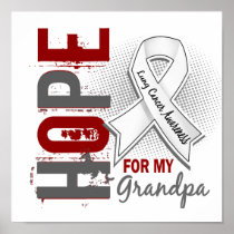 Hope For My Grandpa Lung Cancer Poster