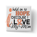 Hope For My Mom Uterine Cancer buttons
