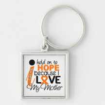 Hope For My Mother Multiple Sclerosis MS Keychains