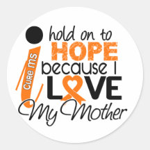 Hope For My Mother Multiple Sclerosis MS Stickers