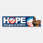HOPE he's gone on January 20 2013 - Anti Obama Bumper Sticker