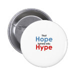 Hope is hype: Anti-Obama Pinback Buttons