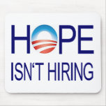 Hope Isn't Hiring Mousepad