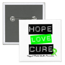 Hope Love Cure - Mental Health Awareness Pinback Buttons