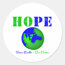 Hope Save Earth Go Green v2 Round Stickers