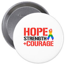 Hope, Strength, & Courage Button