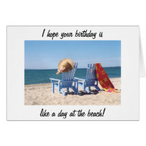 HOPE YOUR BIRTHDAY IS LIKE A DAY AT THE BEACH cards