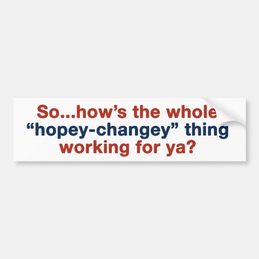 Hopey Changey Bumper Sticker