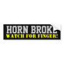 Horn broke bumper stickers