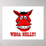 Horse Says Whoa Nelly Print