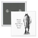 Horses Leave Hoofprints On Your Heart: Pencil Art Pins