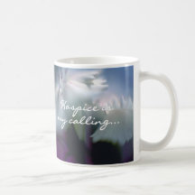 Hospice is My Calling Mugs