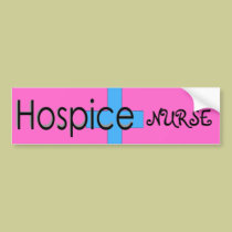 Hospice Nurse Bumper Sticker bumper stickers