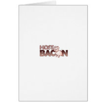 Host Bacon Products Greeting Card
