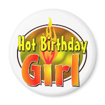 Hot Birthday Girl Fridge Magnets