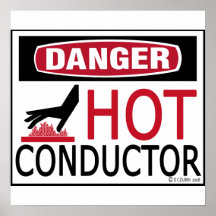 Hot Conductor Posters