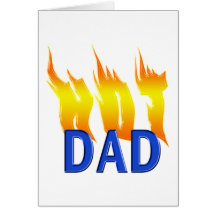 Hot Dad and Flames Greeting Cards