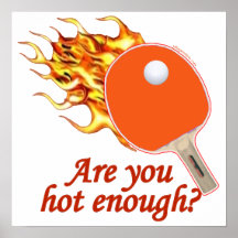 Hot Enough Flaming Ping Pong Poster