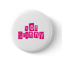 Hot Granny Pinback Button