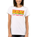 HOT! HOT! HOT! t-shirts