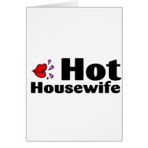 Hot Housewife Greeting Cards