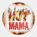 Hot Mama Fire Magnet