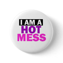 HOT MESS PIN