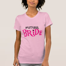 Hot Pink and Black Future Bride T-shirts