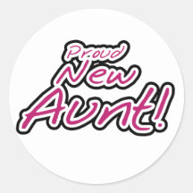 Hot Pink/Black Text Proud New Aunt Round Stickers