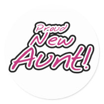 Hot Pink/Black Text Proud New Aunt Round Stickers