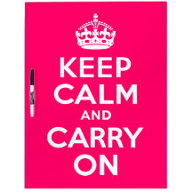 Hot Pink Keep Calm and Carry On Dry Erase Whiteboard