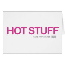 Hot Stuff Card