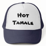Hot Tamale Trucker Hat