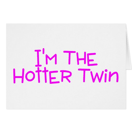 Hot Twin Greeting Cards