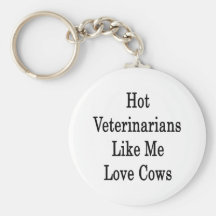 Hot Veterinarians Like Me Love Cows Key Chain