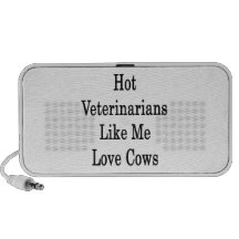 Hot Veterinarians Like Me Love Cows Portable Speakers
