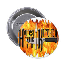 Hottest Thing in The Kitchen Pin