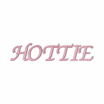 Hottie Embroidered Shirt