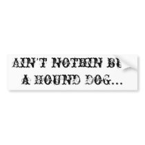 Hound Dog Bumper Sticker