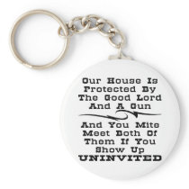 House Is Protected By The Good Lord And A Gun Keychain