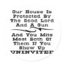 House Is Protected By The Good Lord And A Gun Round Sticker