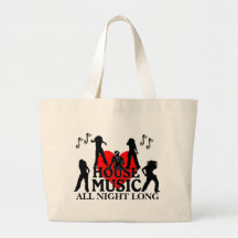 House Music All Night Long Bags