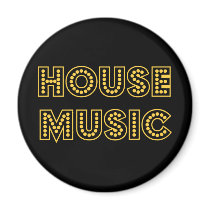 HOUSEMUSIC MAGNET