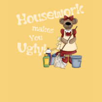 Housework t-shirts