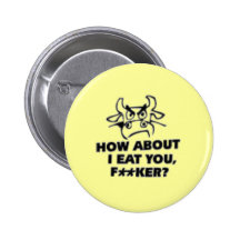How About I Eat You?! Pin
