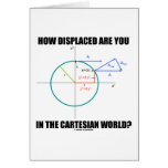 How Displaced Are You In The Cartesian World?