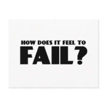 How Does It Feel To FAIL? Postcards