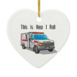 How I Roll Ambulance ornaments