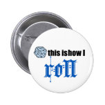 "How I Roll" Button