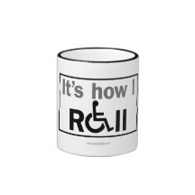 How I Roll... Coffee Mug